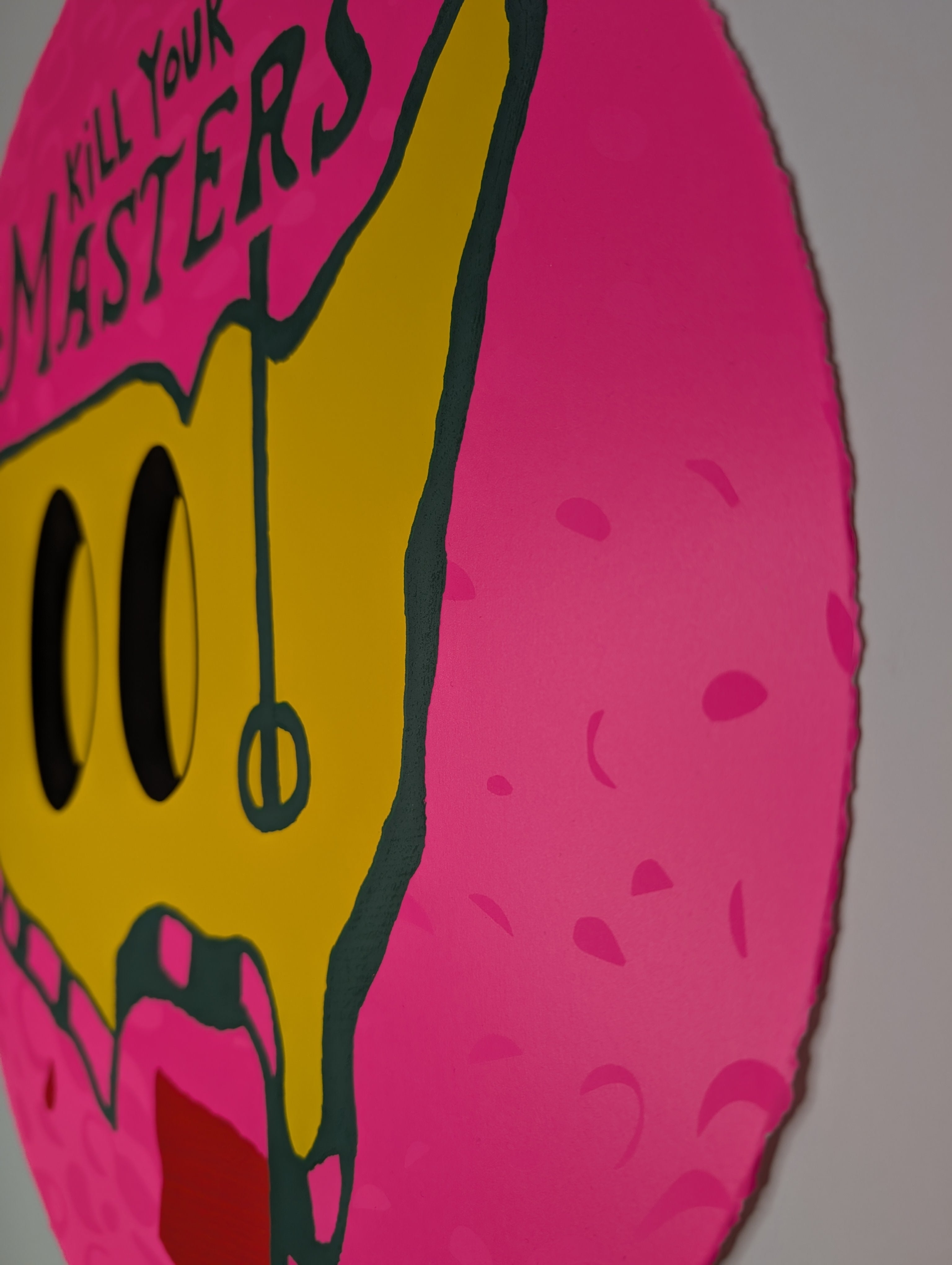 "Kill Your Masters" Pink Variant by Esteban Whiteside