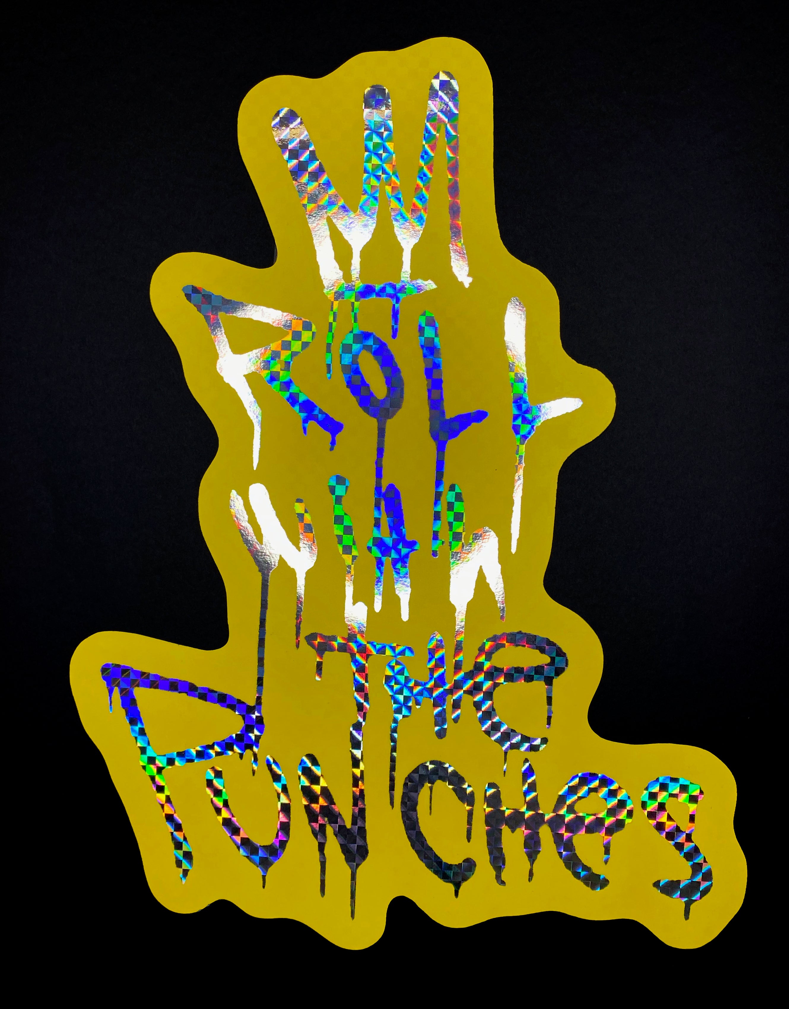 "Roll With the Punches Foil Yellow" by JC Rivera