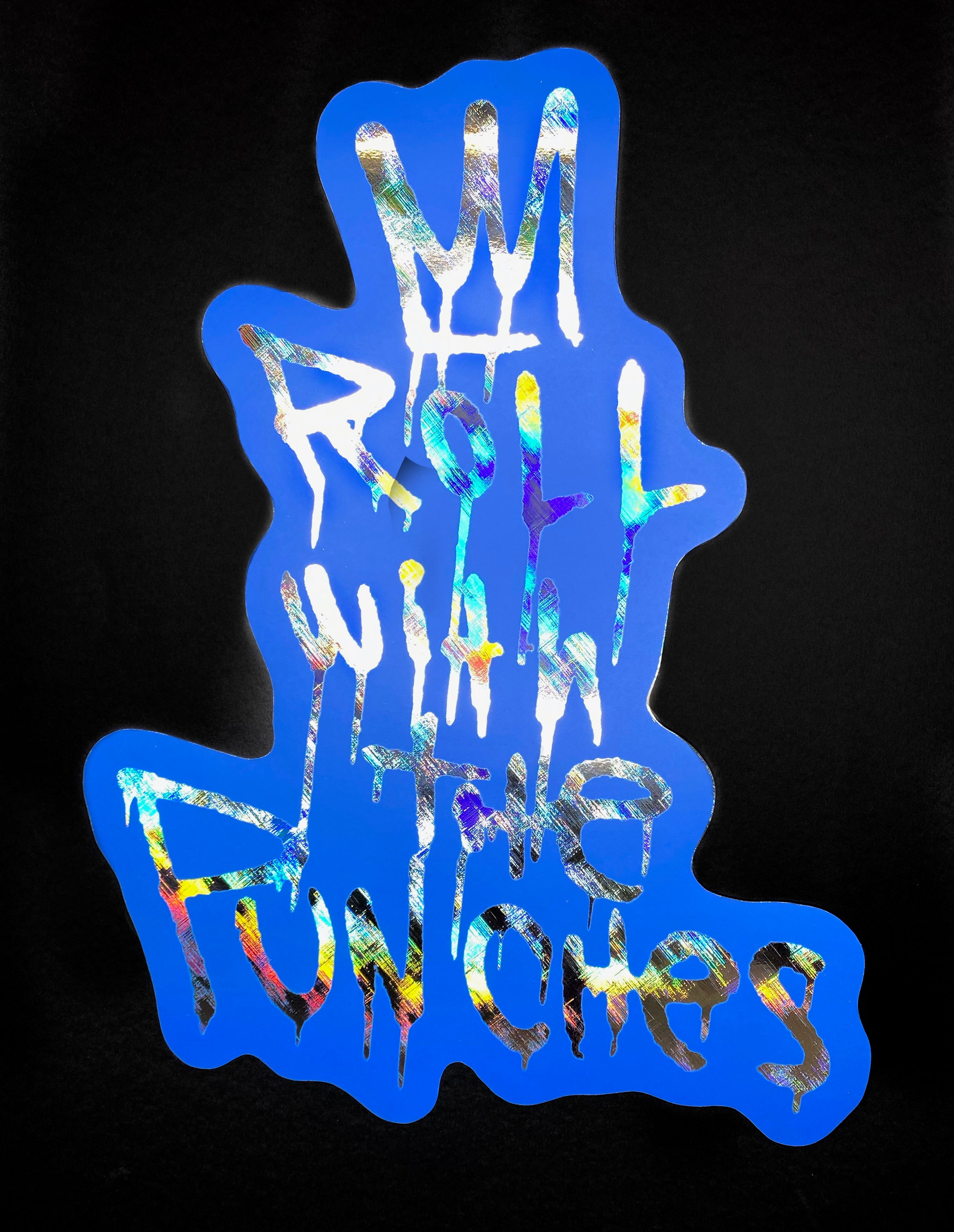 "Roll With the Punches Foil Blue" by JC Rivera