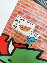 Load image into Gallery viewer, &quot;I Got That Dog In Me&quot; by Penny Pinch
