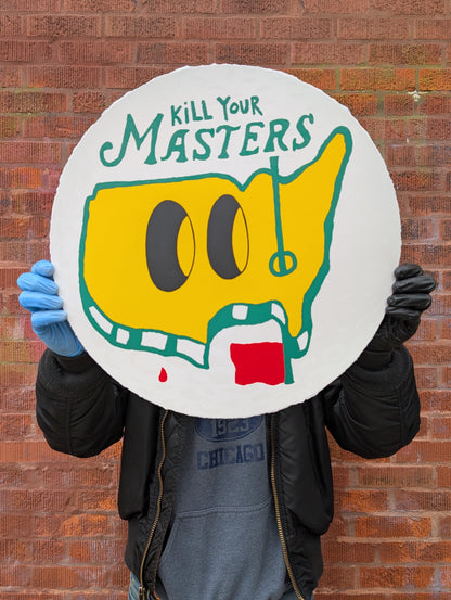 "Kill Your Masters" Regular Edition by Esteban Whiteside