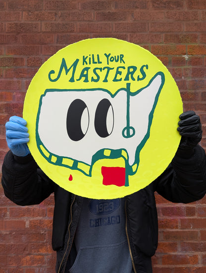 "Kill Your Masters" Yellow Variant by Esteban Whiteside