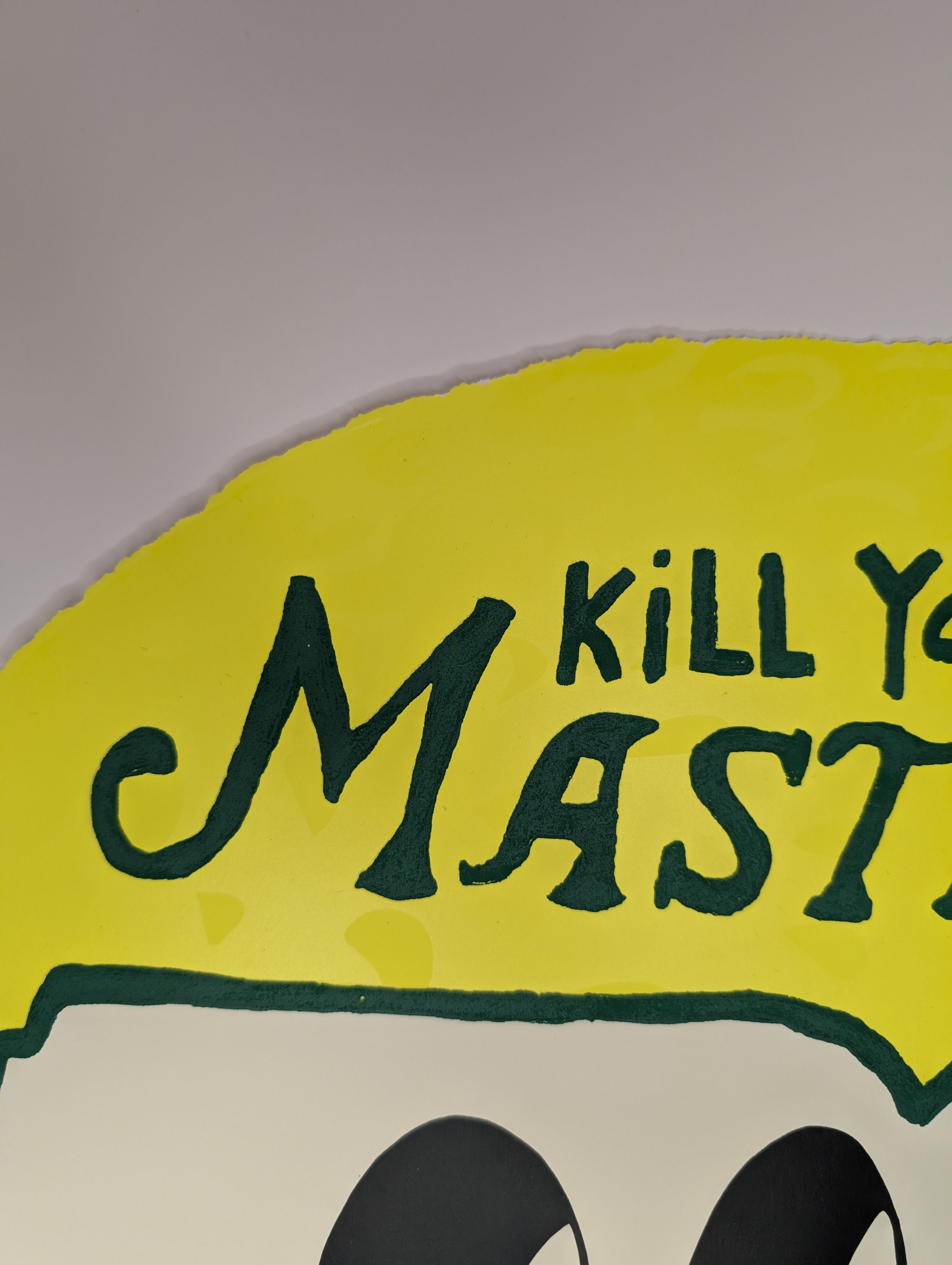 "Kill Your Masters" Yellow Variant by Esteban Whiteside