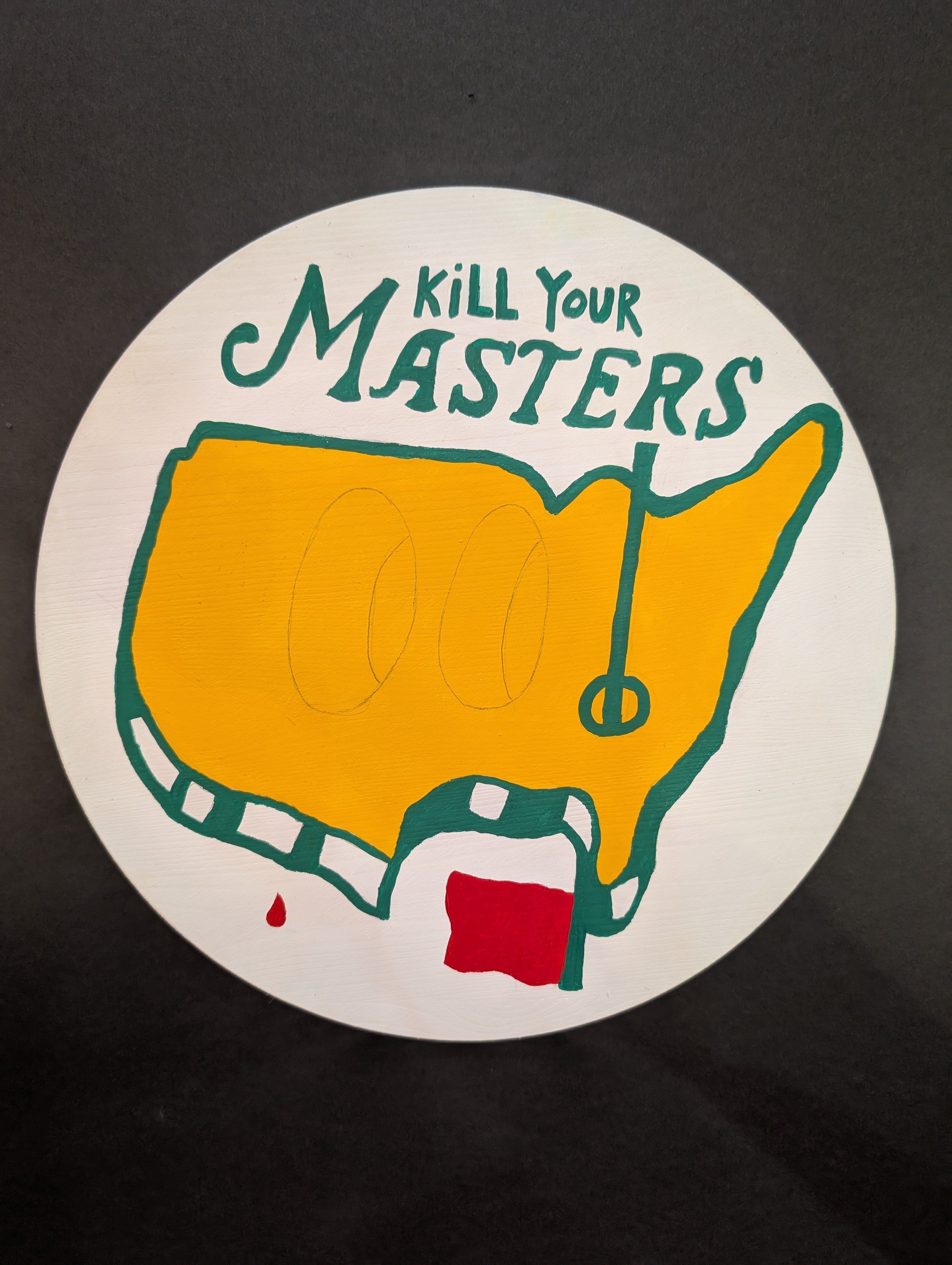"Kill Your Masters Game Winning Ball" Original by Esteban Whiteside