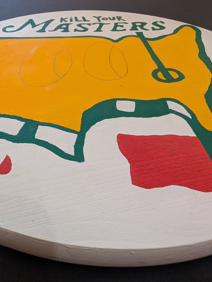"Kill Your Masters Game Winning Ball" Original by Esteban Whiteside