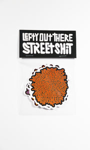 "Street Shit" by Lefty Out There