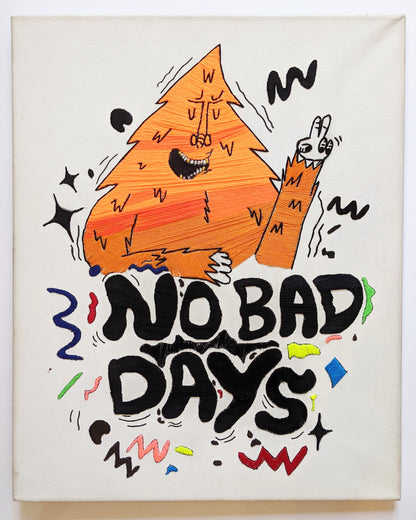 "No Bad Days" by Ari Franco