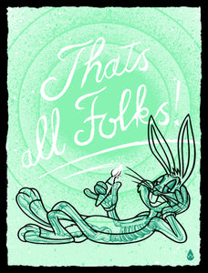 "That's All Folks" by Will Blood