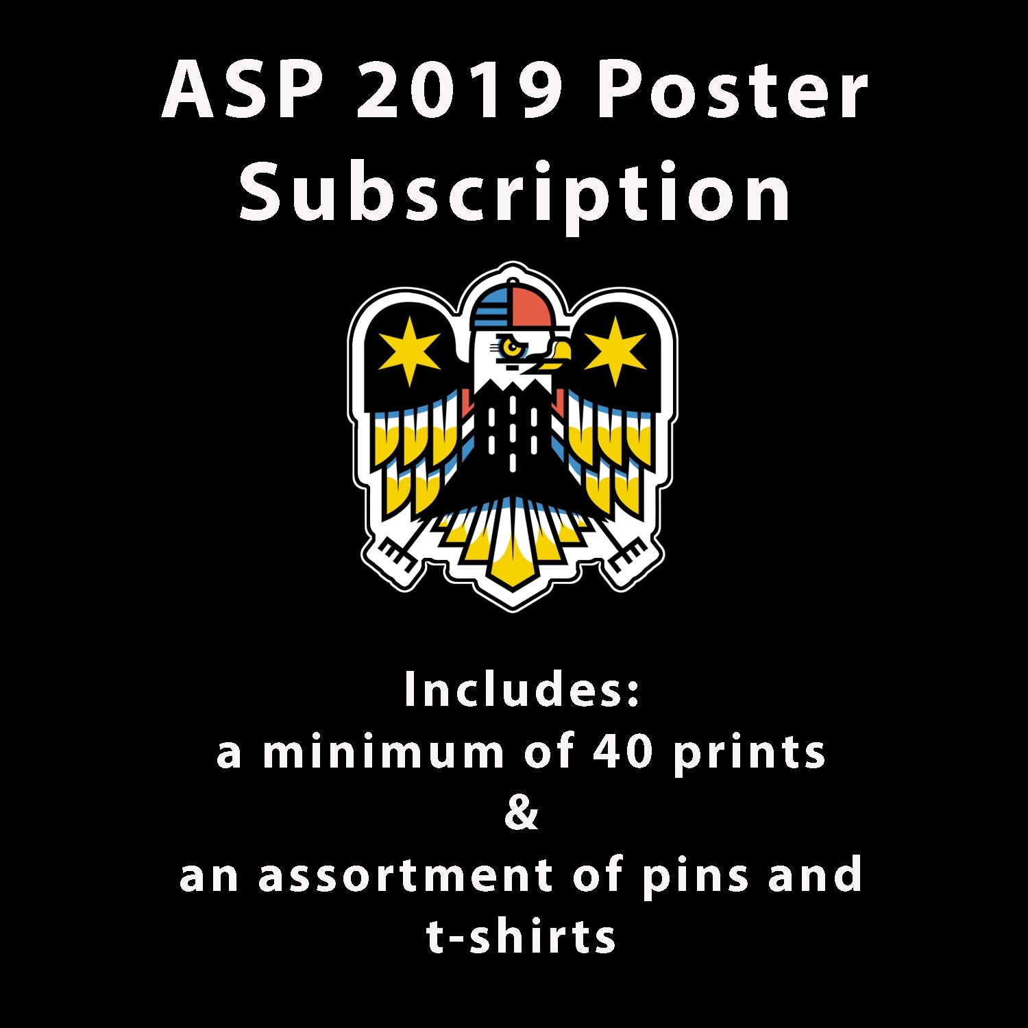 "ASP 2019 Poster Subscription" by All Star Press & Fugscreens Studios
