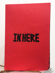 "In Here (Zine in Red)" by Lefty Out There